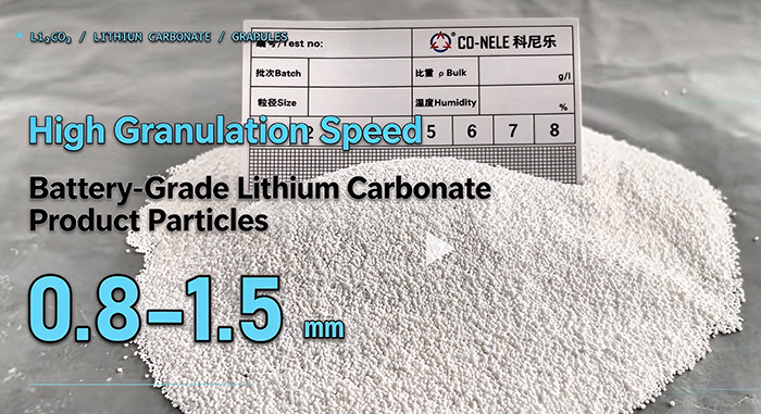 High Granulation Speed Battery-Grade Li₂CO₃ Particles 0.8–1.5 mm